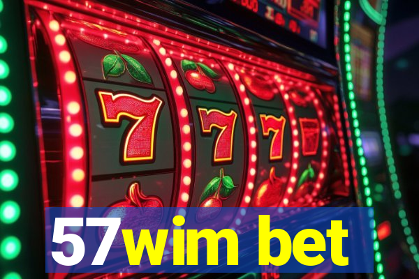 57wim bet